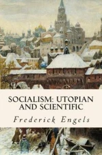 Socialism: Utopian And Scientific