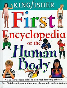 Kingfisher First Encyclopedia Of The Human Body By Pan Macmillan Hardback 1999 - 