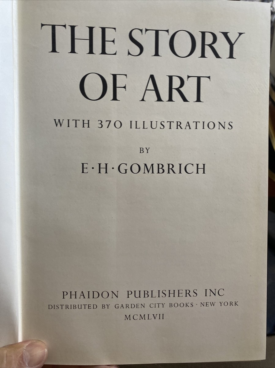 The Story of Art by E. H. Gombrich 1961 Phaidon Press
