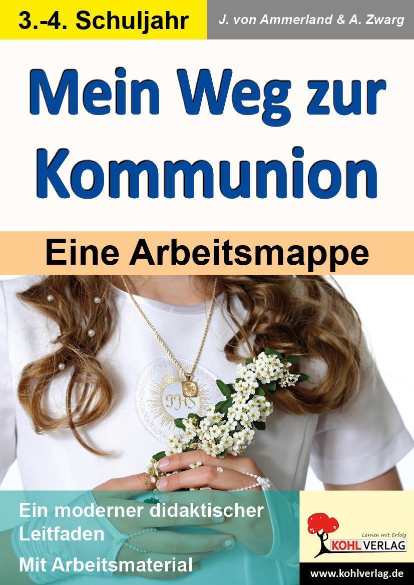 Thumbnail - Mein Weg Zur Kommunion Eine Arbeitsmappe Julia Von Ammerland (u. A.)