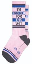 I'M TOO OLD FOR THIS SH T Ribbed Gym Crew Socks by Gumball Poodle