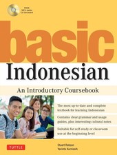 Basic Indonesian: An Introductory Coursebook (Audio Recordings Included) by Stua