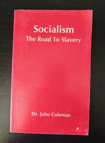Sozialismus: Der Weg zur Sklaverei von Dr. John Coleman 1994 Taschenbuch