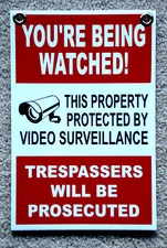 YOU'RE BEING WATCHED  SIGN 8"x12"   NEW with Grommets Security Surveillance