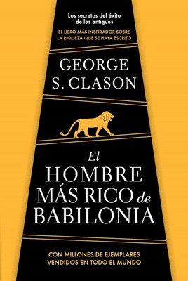 El Hombre Más Rico De Babilonia/ the Richest Man in Babylon (Spanish Edition)