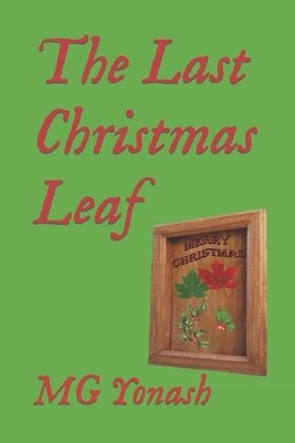 The Last Christmas Leaf by Mark Gregory Yonash Paperback Book