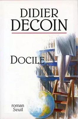 Docile, Didier Decoin