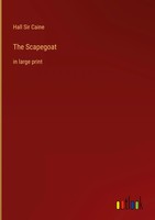 Hall Caine | The Scapegoat | Buch | Englisch (2022) | In Large Print | Gebunden