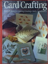 Card Crafting: Over 45 Ideas For Making Greeting Cards  Stationery - paperb...