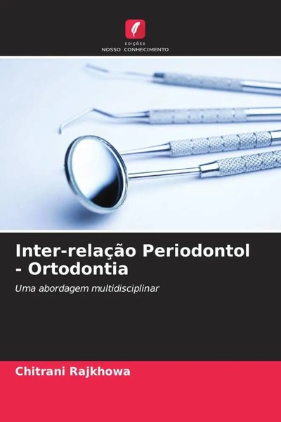 Chitrani Rajkhowa | Inter-RelaçãO Periodontol - Ortodontia | Taschenbuch (2023)-image