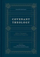 Covenant Theology | Biblical, Theological, And Historical Perspectives | Buch