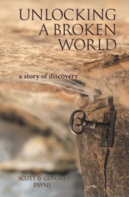 Unlocking a Broken World: A Story of Disco- Payne, 9781973615514, paperback, new