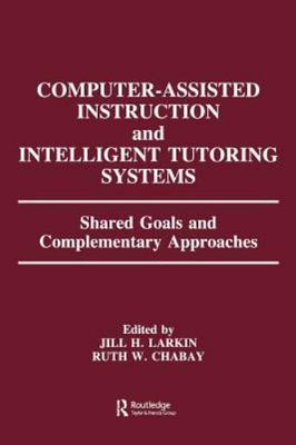 Computer Assisted Instruction and Intelligent Tutoring Systems (Technology and E