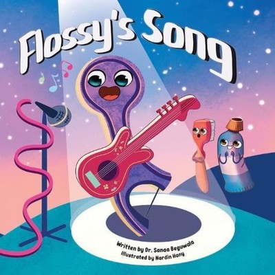 Flossy's Song Sanaa Beguwala Hardcover Prolance