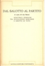 Dal salotto al partito - Lia Secci (Savelli editori) [1982]