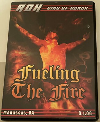 ROH Fueling The Fire 2008 DVD Ring Of Honor WWE AEW NXT TNA PWG ECW