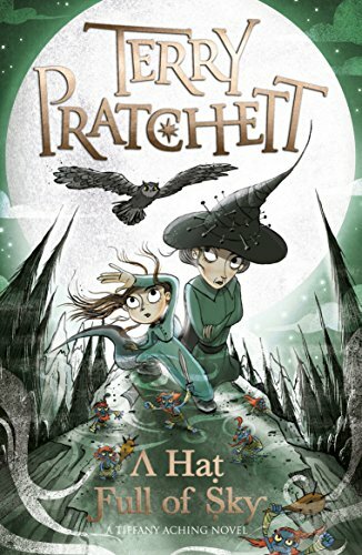 A Hat Full of Sky: A Tiffany Aching Novel (Discworld Novels)-Terry Pratchett,