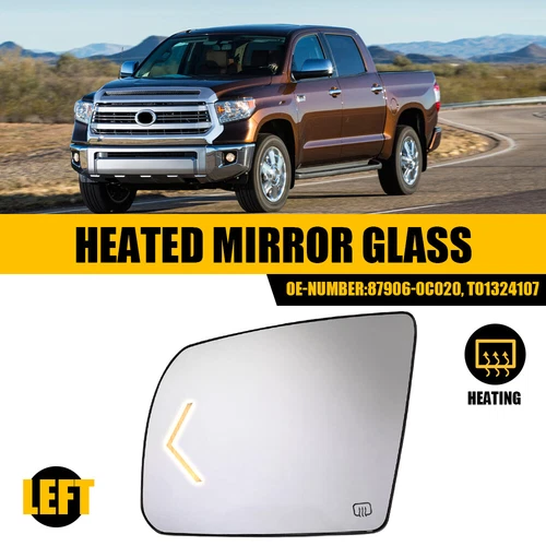 Driver Side Mirror Glass with Heated Turn Signal for Toyota Tundra 2007-2017 M