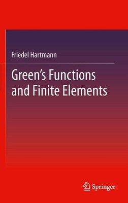 Green's Functions and Finite Elements Friedel Hartmann