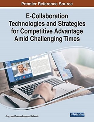 Zhao - E-Collaboration Technologies and Strategies for Competitive Adv - X555z