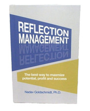 Reflection Management: The Best Way to Maximi...