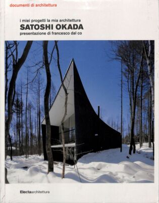 I miei progetti la mia architettura. Satoshi Okada