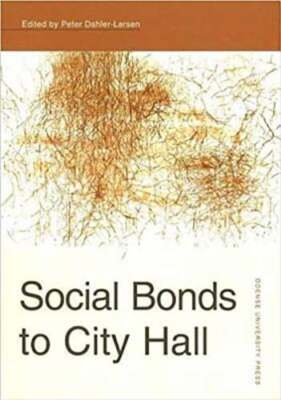Social Bonds to City Hall by Peter Dahler-Larsen: New