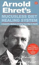 Mucusless Diet Healing System Paperback Arnold Ehret