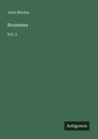 John Morley | Rousseau | Taschenbuch | Englisch (2025) | Vol. 2