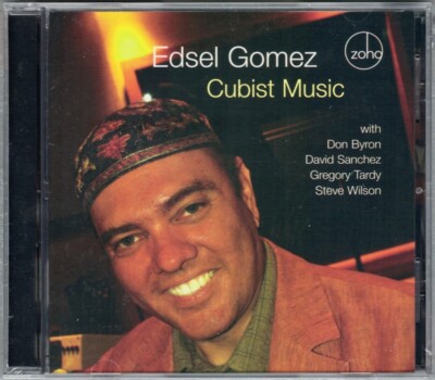 Edsel GOMEZ: CUBIST MUSIC Don Byron David Sanchez Miguel Zenon CD NYC Taxi Ride
