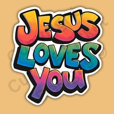 Jesus Loves You Christian Uplifting Motivational 3" Vinyl Sticker