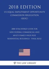 2000-10-06 Energy Code For New Federal Commercial And Multi-Family High Ris...