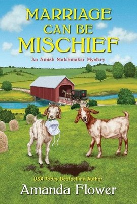 Marriage Can Be Mischief by Amanda Flower (English) Paperback Book