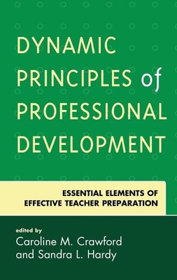 Dynamic Principles of Professional Development: Essential Elements of Effective