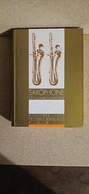 Saxophone Catalogue Thematique - Alphonse Leduc Editions Musicales Paris
