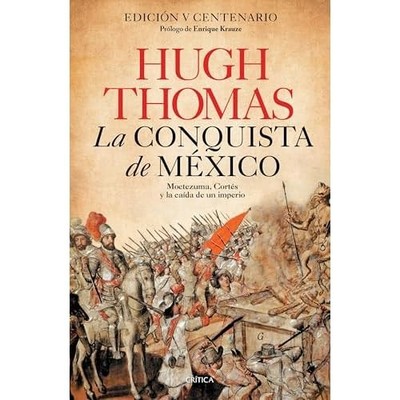 Conquista De Mexico: Moctezuma, Cortes Y La Ca�da De Un - Spanischer Sprachhandel