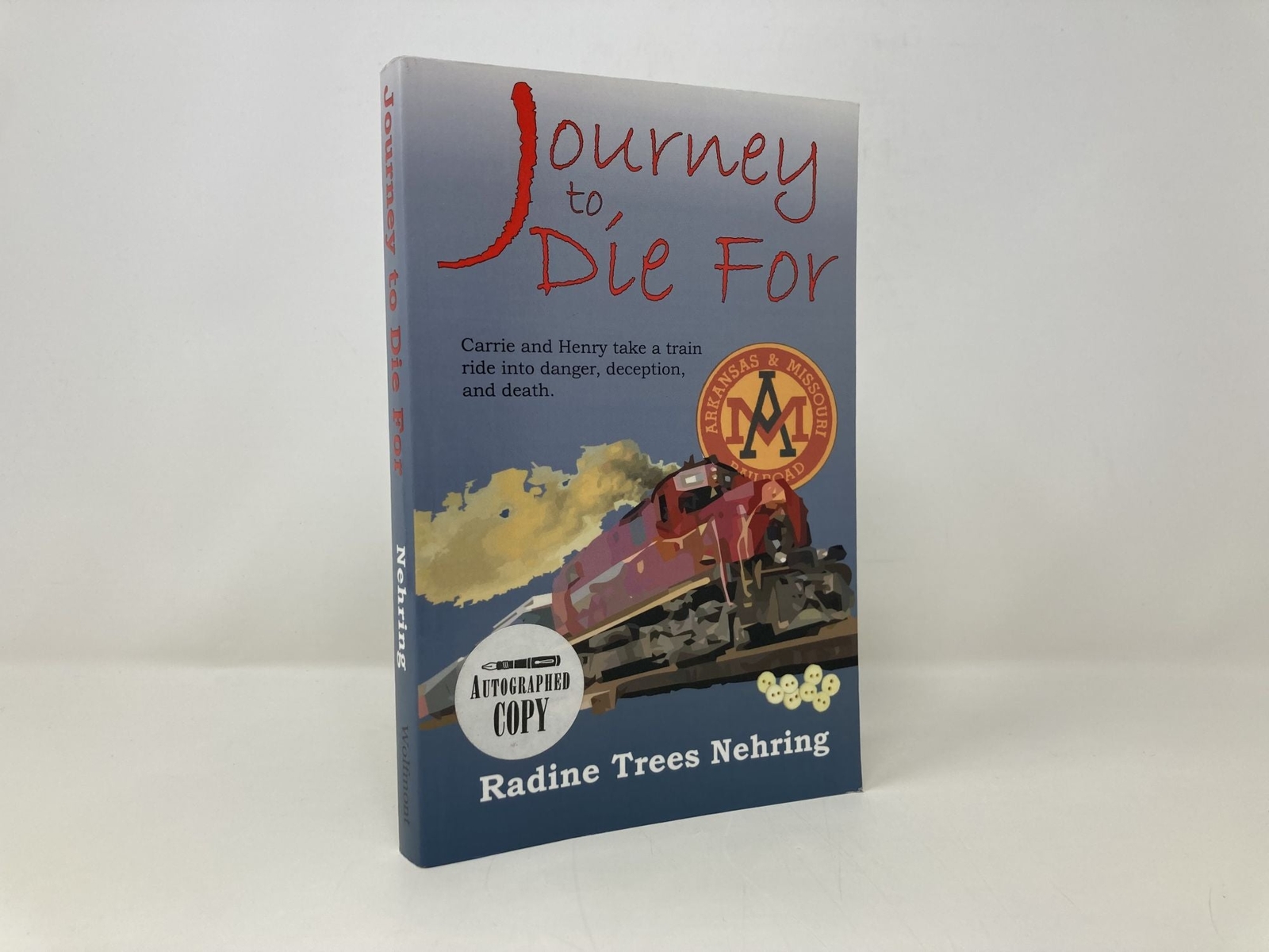 Journey to Die for by Radine Trees Nehring Signed First 1st Edition LN PB 2010