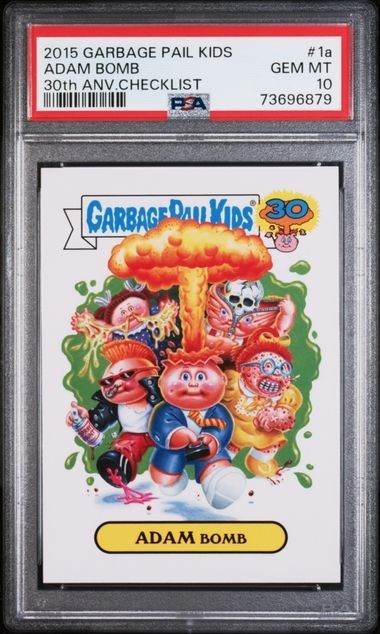 ADAM Bomb #1a 2015 Garbage Pail Kids 30th Anniversary trading card — raw and PSA graded price guide