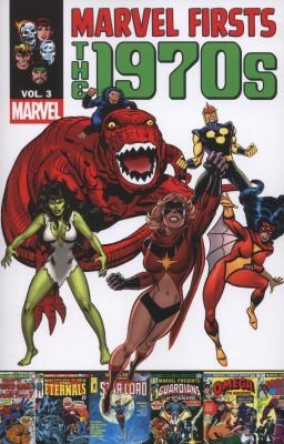 Marvel Firsts: The 1970s, Volume 3
