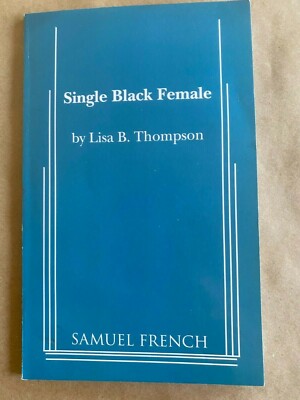 Single Black Female by Thompson, Lisa B. (Paperback) **Signed** First Ed. 2012 