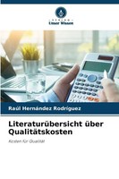 RaúL HernáNdez RodríGuez | LiteraturüBersicht üBer QualitäTskosten | Taschenbuch