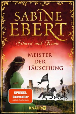 Schwert und Krone - Meister der Täuschung | Roman | Sabine Ebert | Taschenbuch