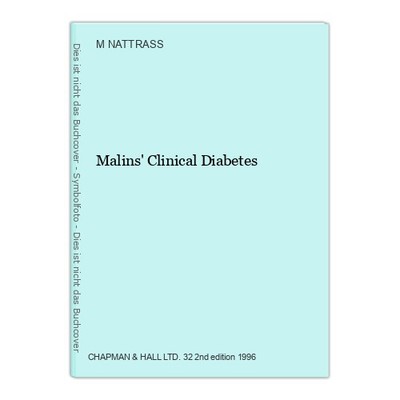 Malins' Clinical Diabetes NATTRASS, M.: