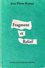 Fragment und Relief, Jean Pierre Rosnay