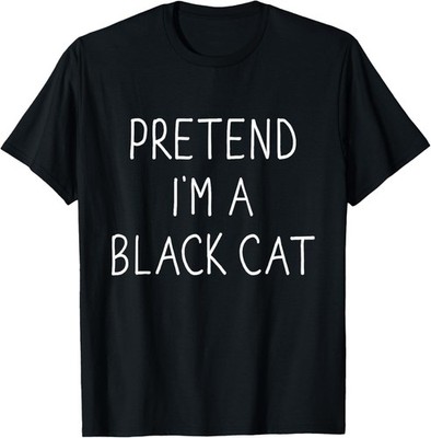 Pretend Im Black Cat Funny Lazy Easy DIY Halloween Co Unisex T-Shirt