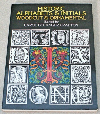 Lettering, Calligraphy, Typography Ser.: Historic Alphabets and Initials :...