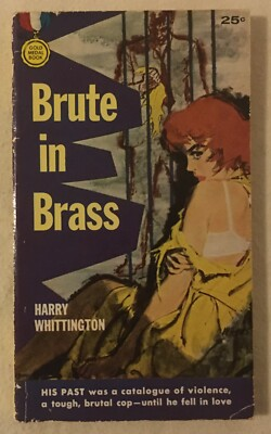 #ad #ad Brute in Brass By Harry Whittington 1956 Gold Medal Paperback 595 $36.00