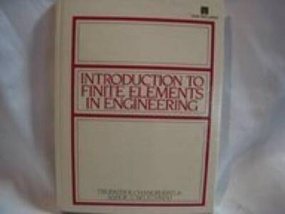 Introduction to Finite Elements in Engineering - Hardcover - GOOD