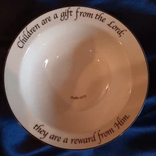 Feed on the Word Bowl. Children are a gift from the Lord  Psalm 127:3