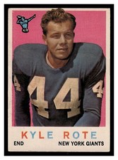 1959 TOPPS FOOTBALL KYLE ROTE #7 NY GIANTS HIGHER GRADE NO CREASES LOOKS GREAT!